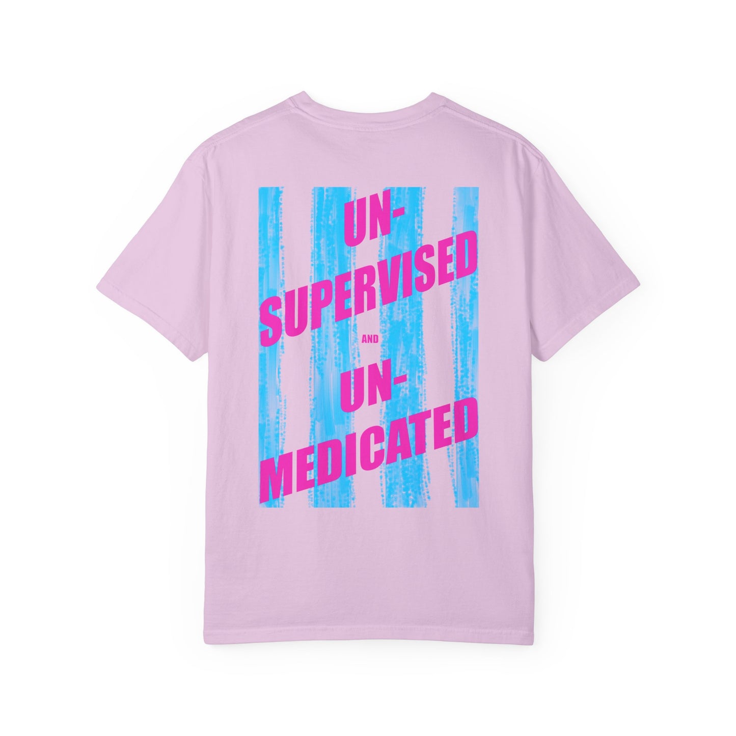 Unsupervised & Unmedicated Graphic T-Shirt
