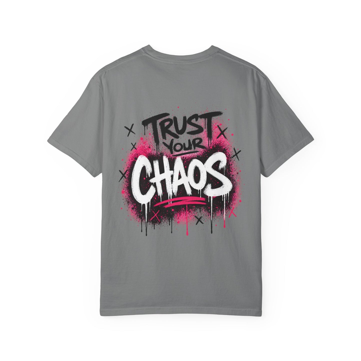 Trust Your Chaos T-Shirt - Unisex