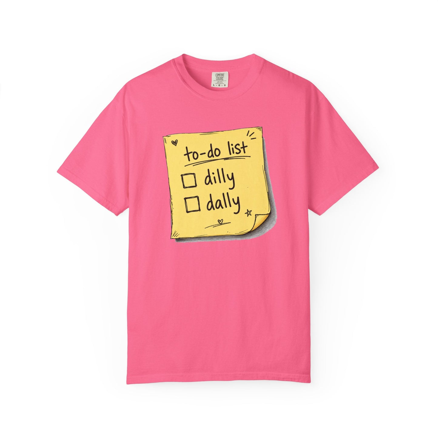 To-Do List 'Dilly Dally' T-Shirt - Unisex