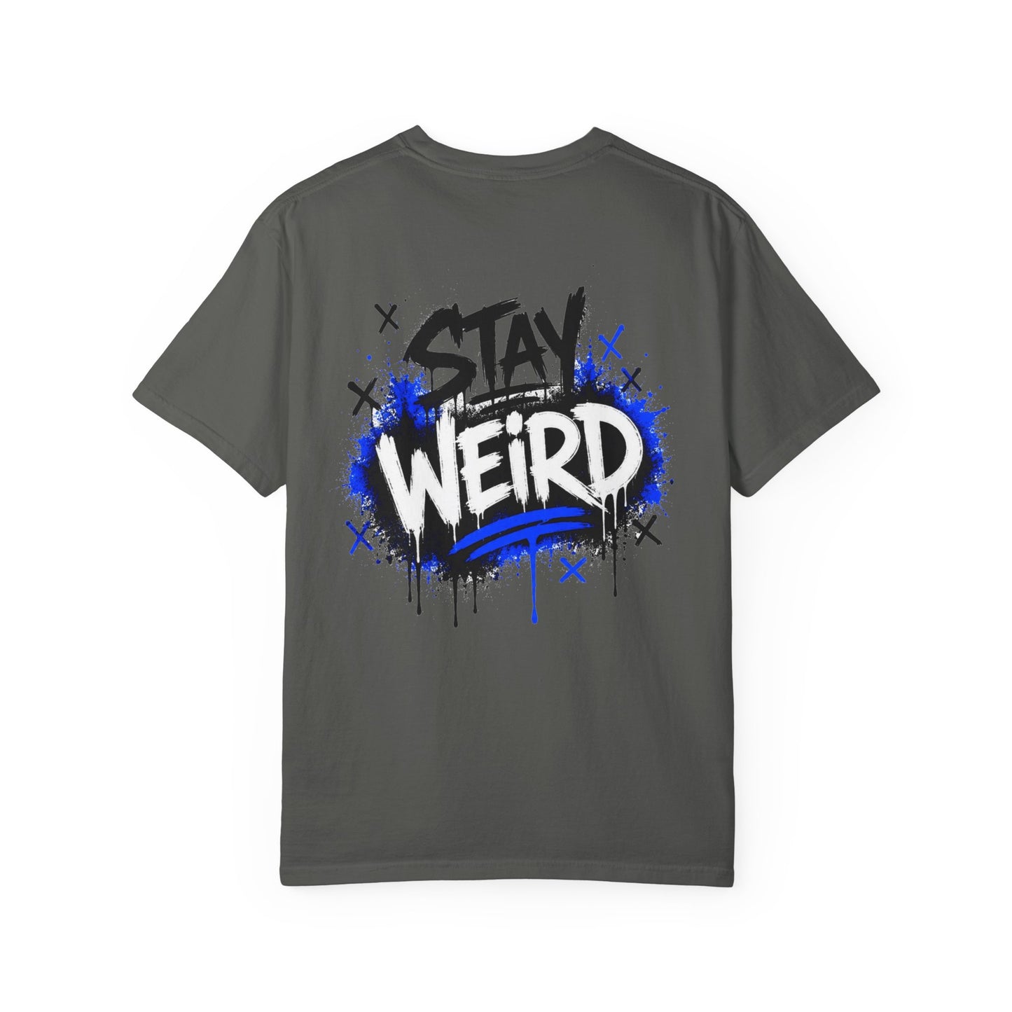 Stay Weird Graphic T‑Shirt - Unisex