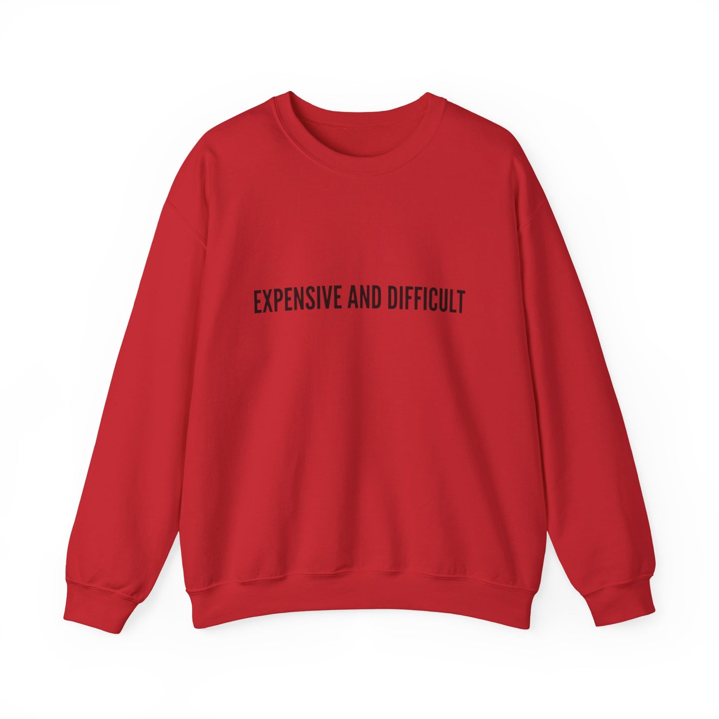 Expensive and Difficult Crewneck Sweatshirt