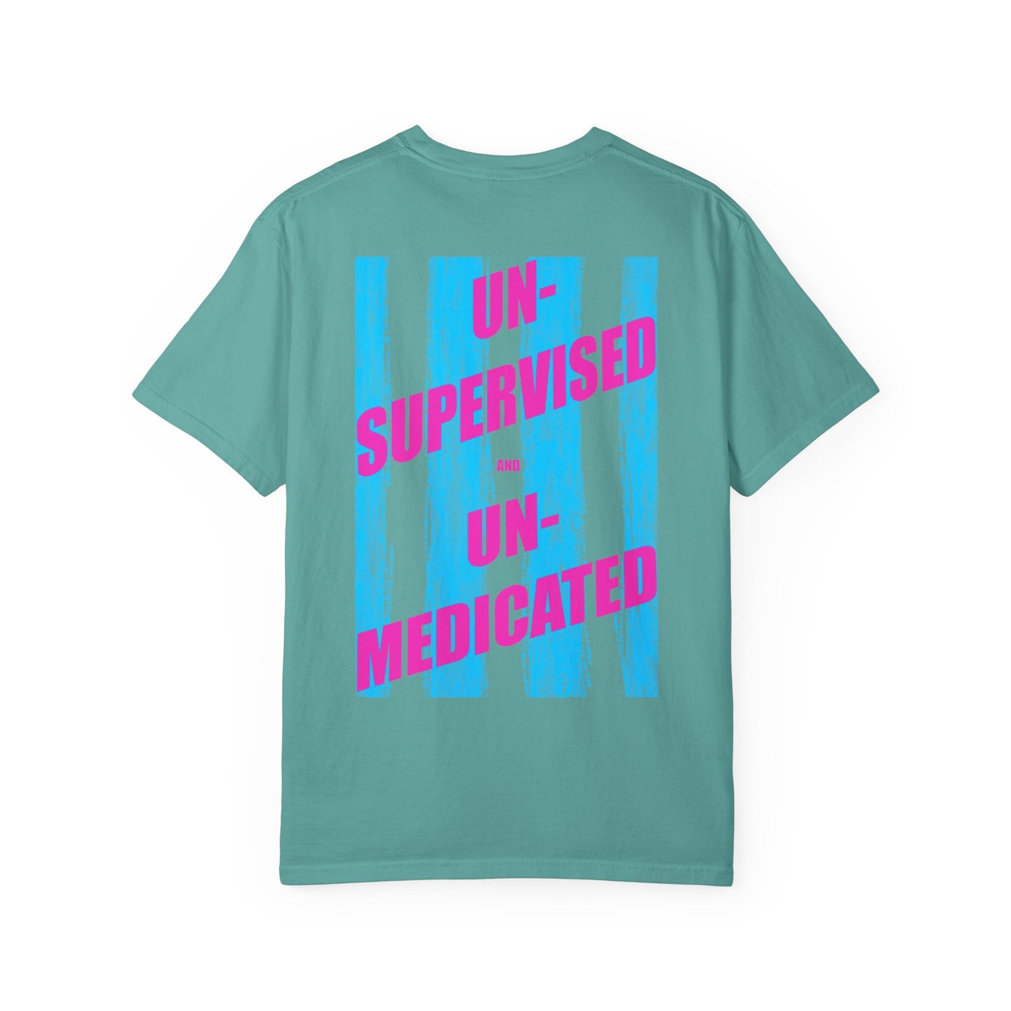 Unsupervised & Unmedicated Graphic T-Shirt