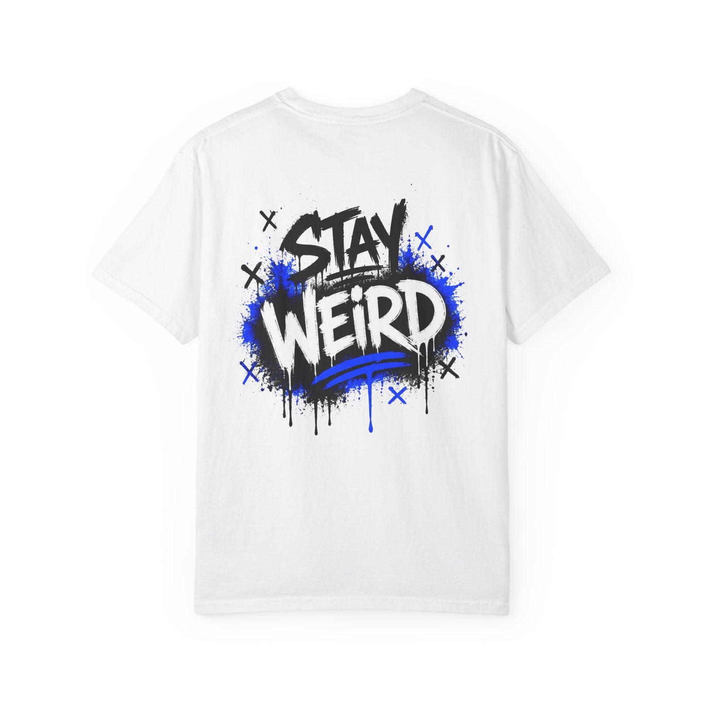 Stay Weird Graphic T‑Shirt - Unisex