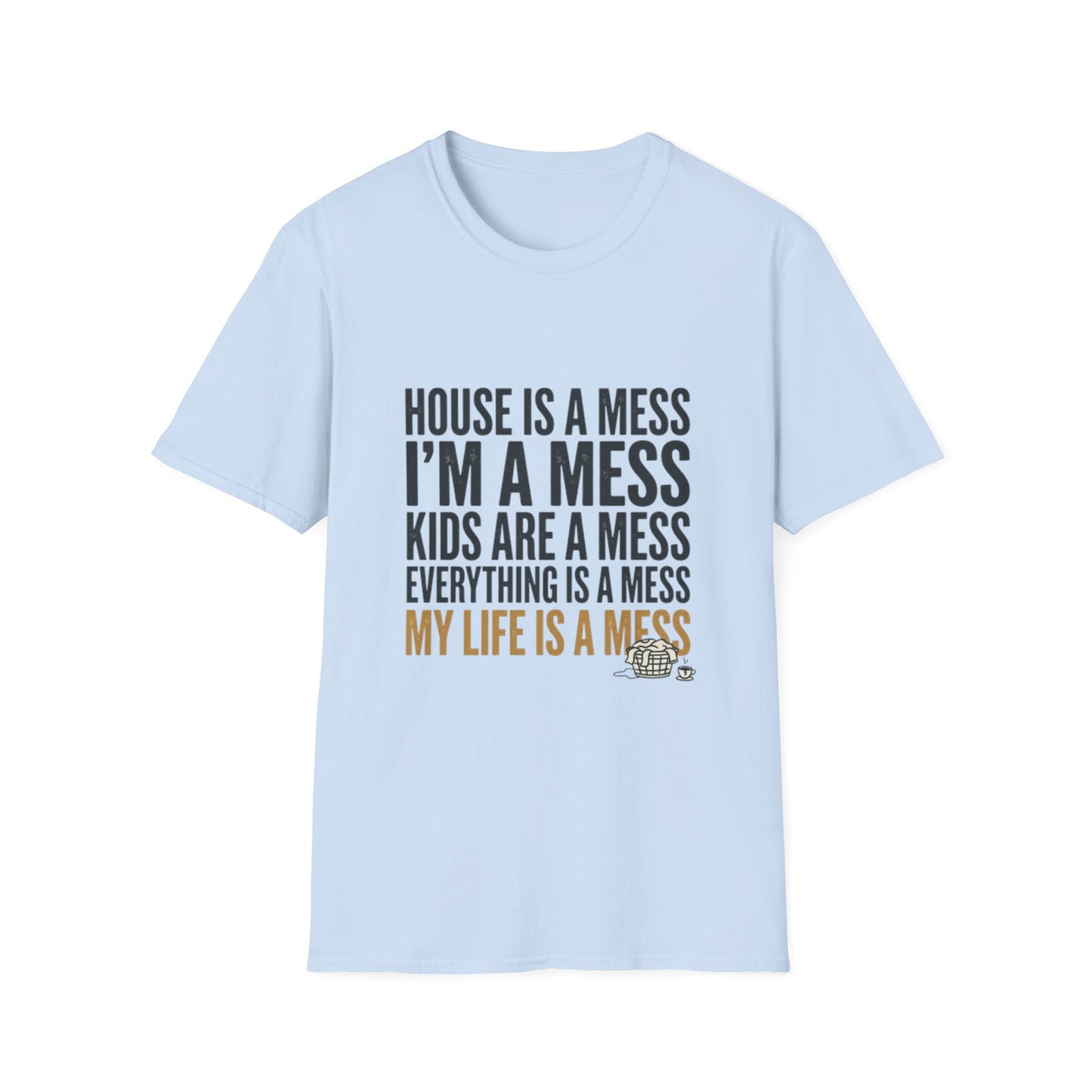 Funny Messy Mom T-Shirt