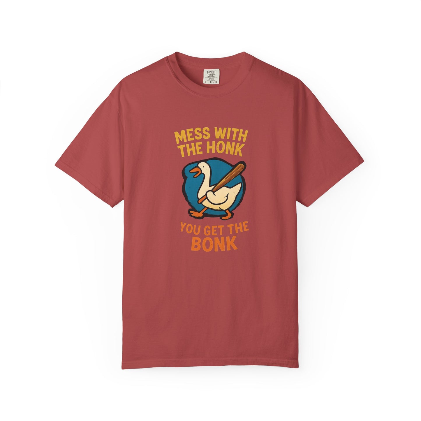 Mess With The Honk You Get The Bonk Goose T-Shirt