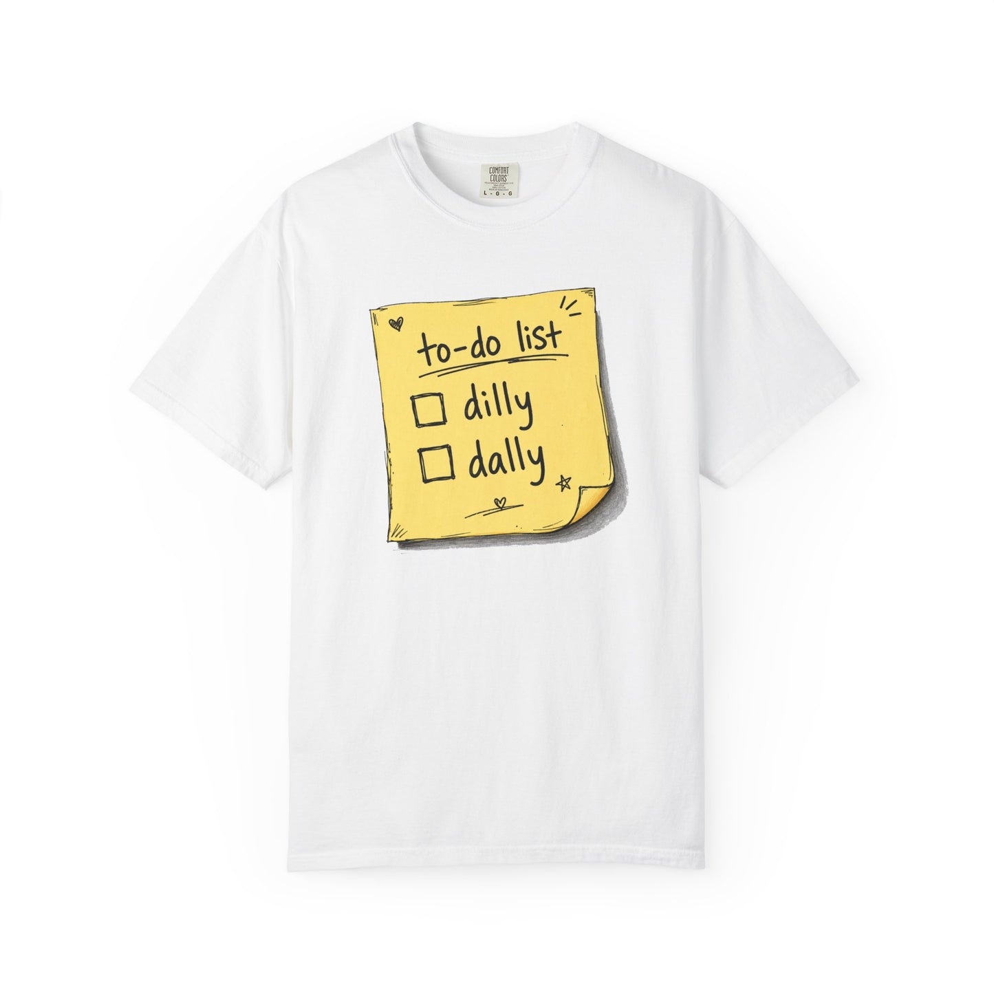 To-Do List 'Dilly Dally' T-Shirt - Unisex