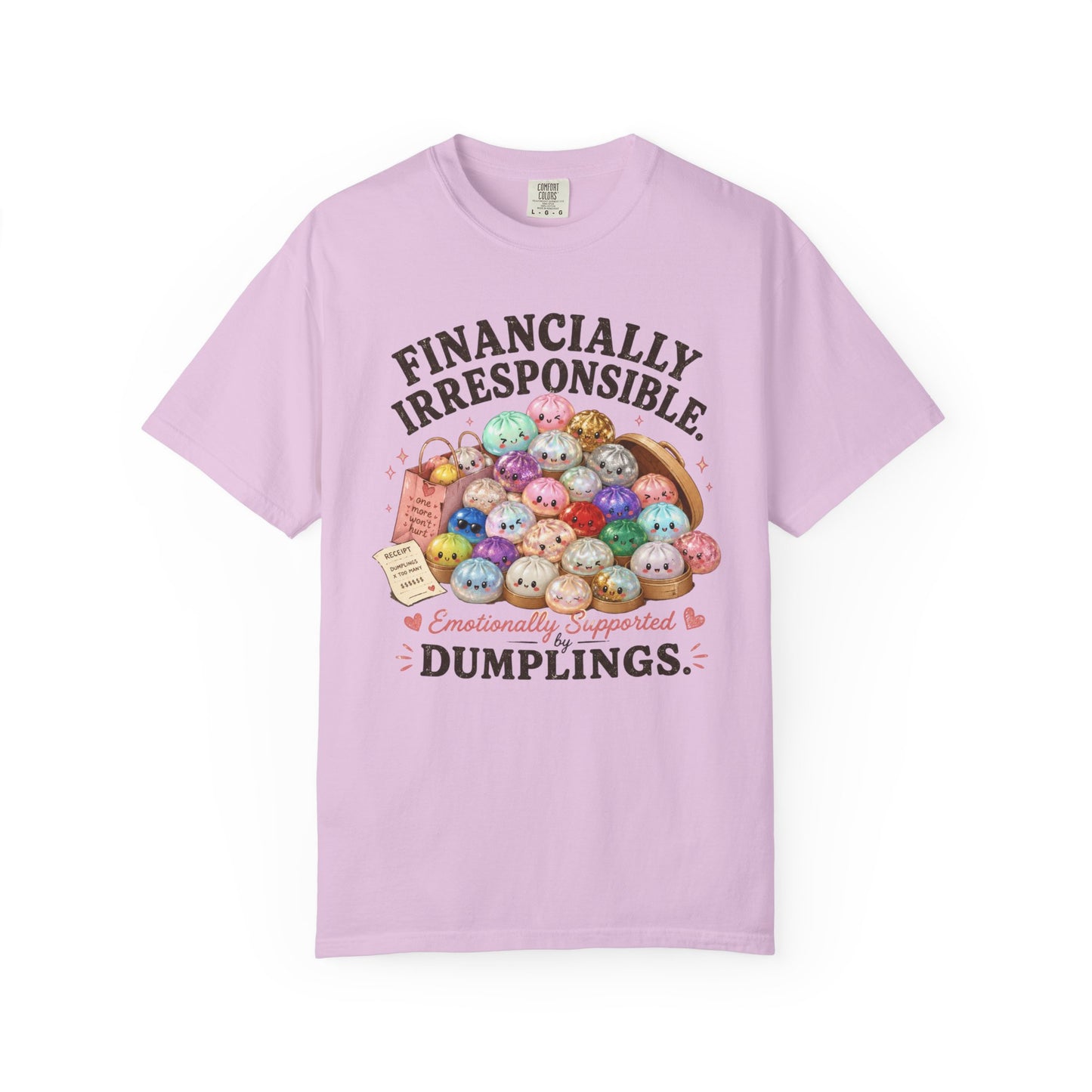 Financially Irresponsible Dumplings T-Shirt - Unisex