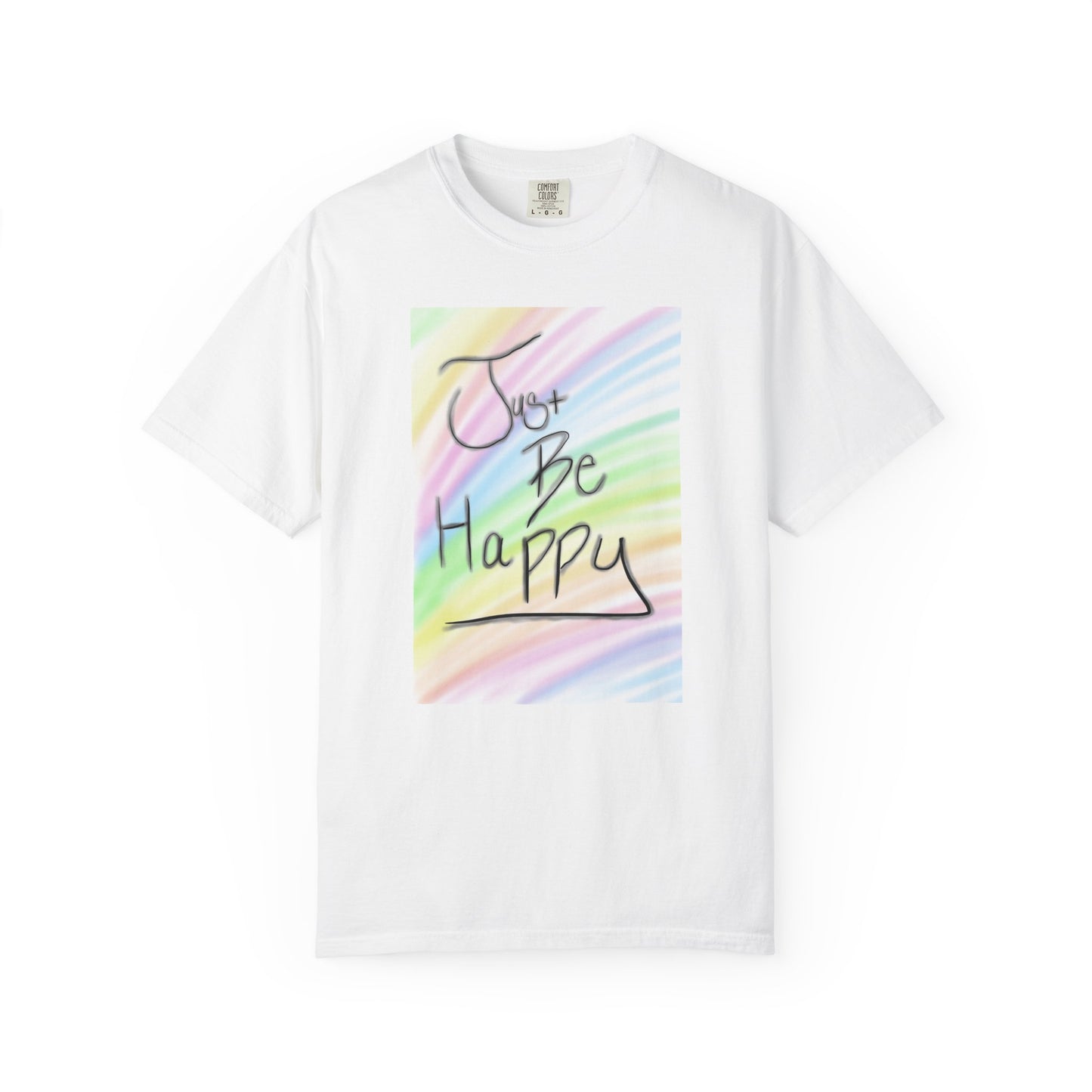 Just Be Happy T-Shirt - Unisex