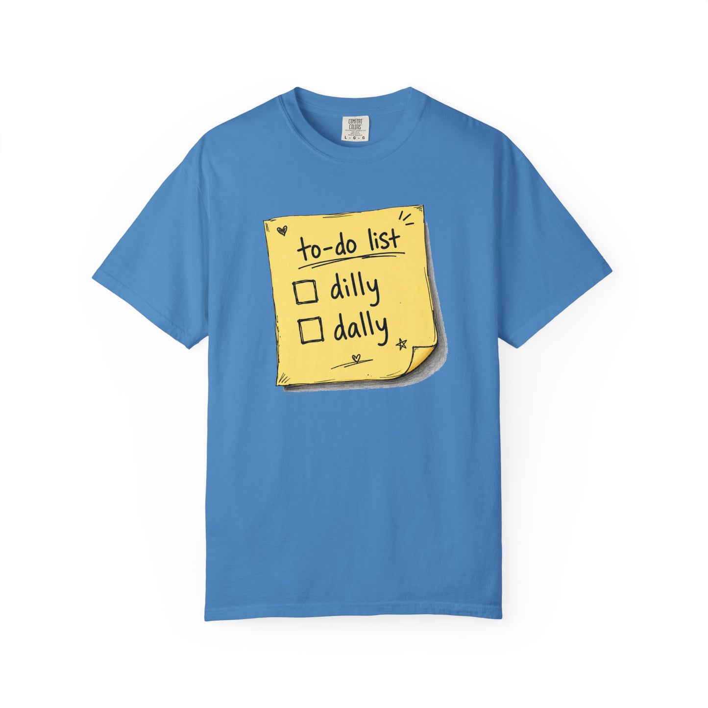 To-Do List 'Dilly Dally' T-Shirt - Unisex