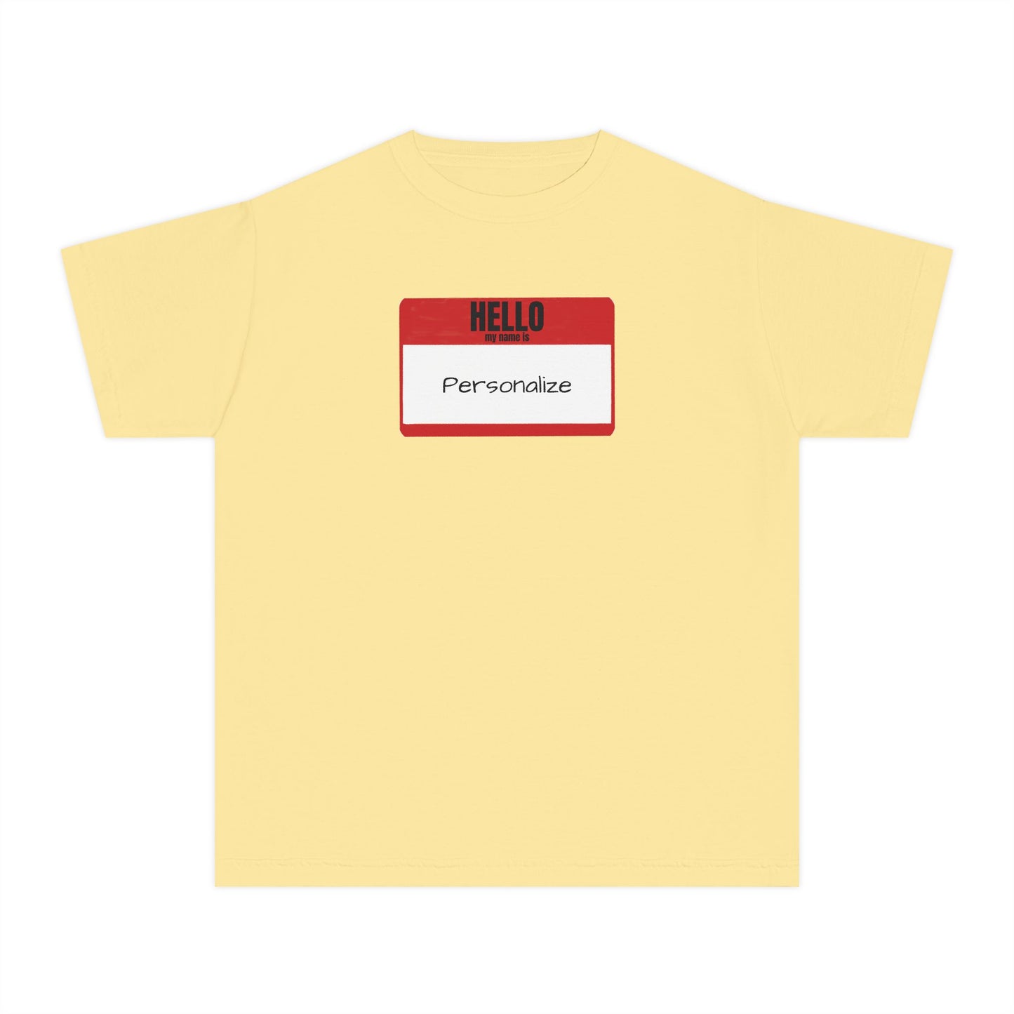 Hello My Name Is (Customizable) - Youth