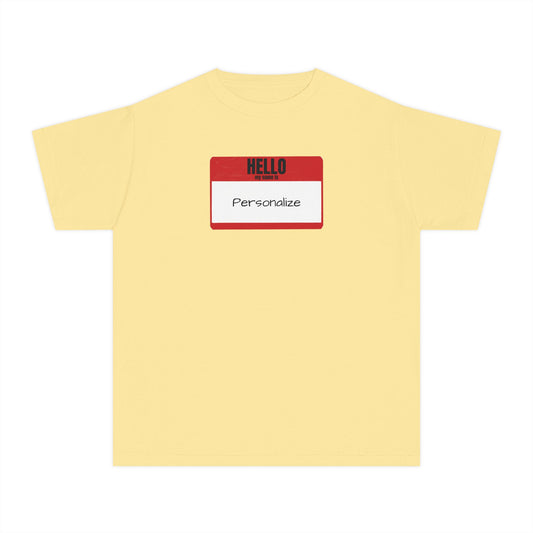 Hello My Name Is (Customizable) - Youth