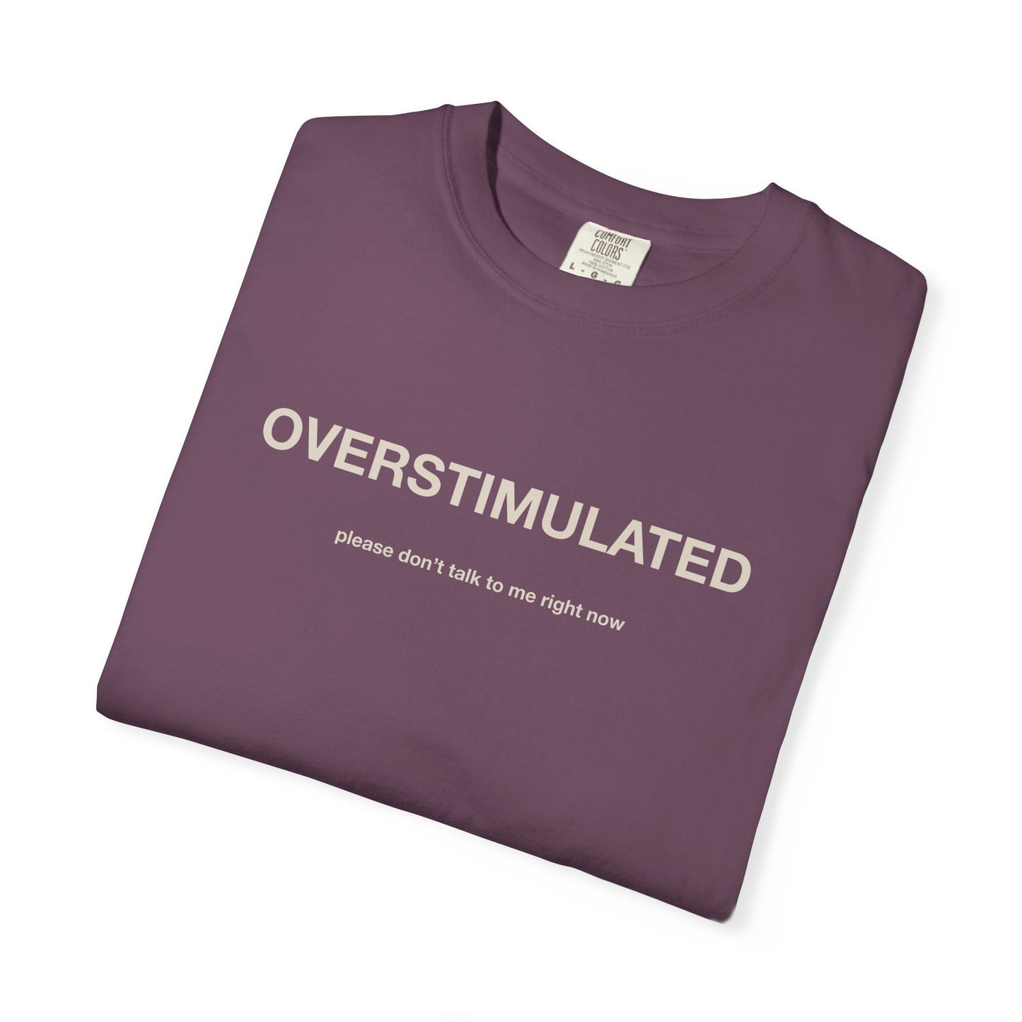 Overstimulated Graphic Tee