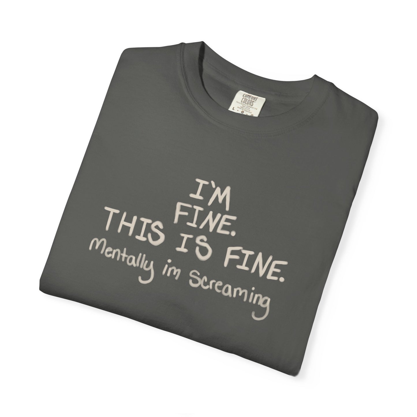 I'm Fine This Is Fine T‑Shirt