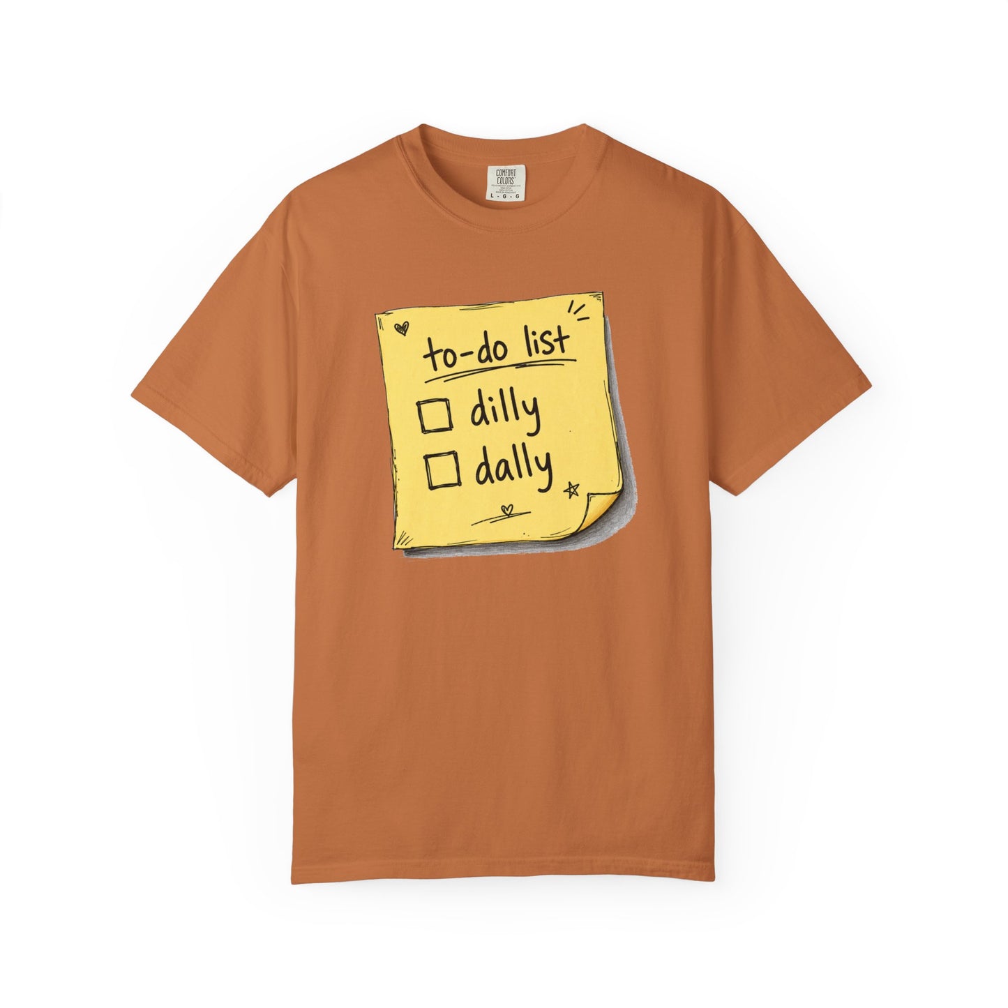 To-Do List 'Dilly Dally' T-Shirt - Unisex