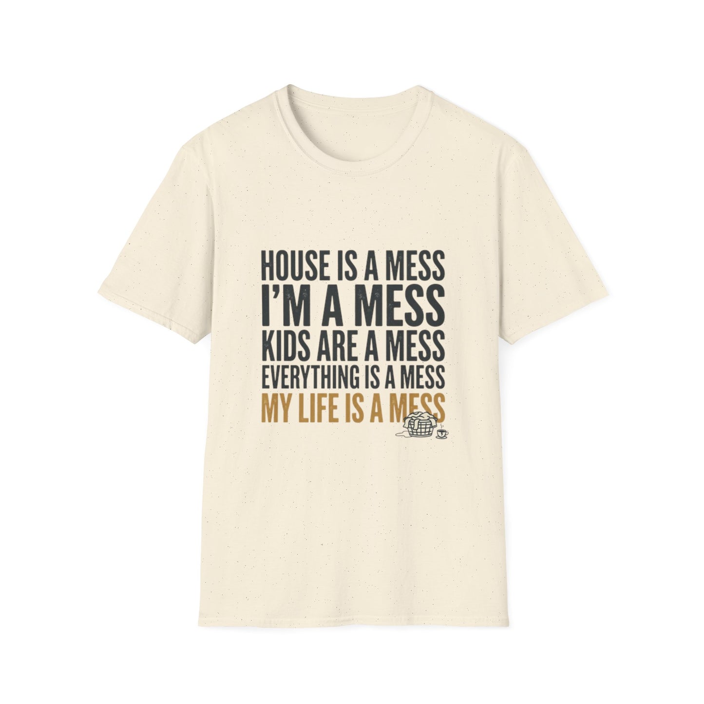Funny Messy Mom T-Shirt