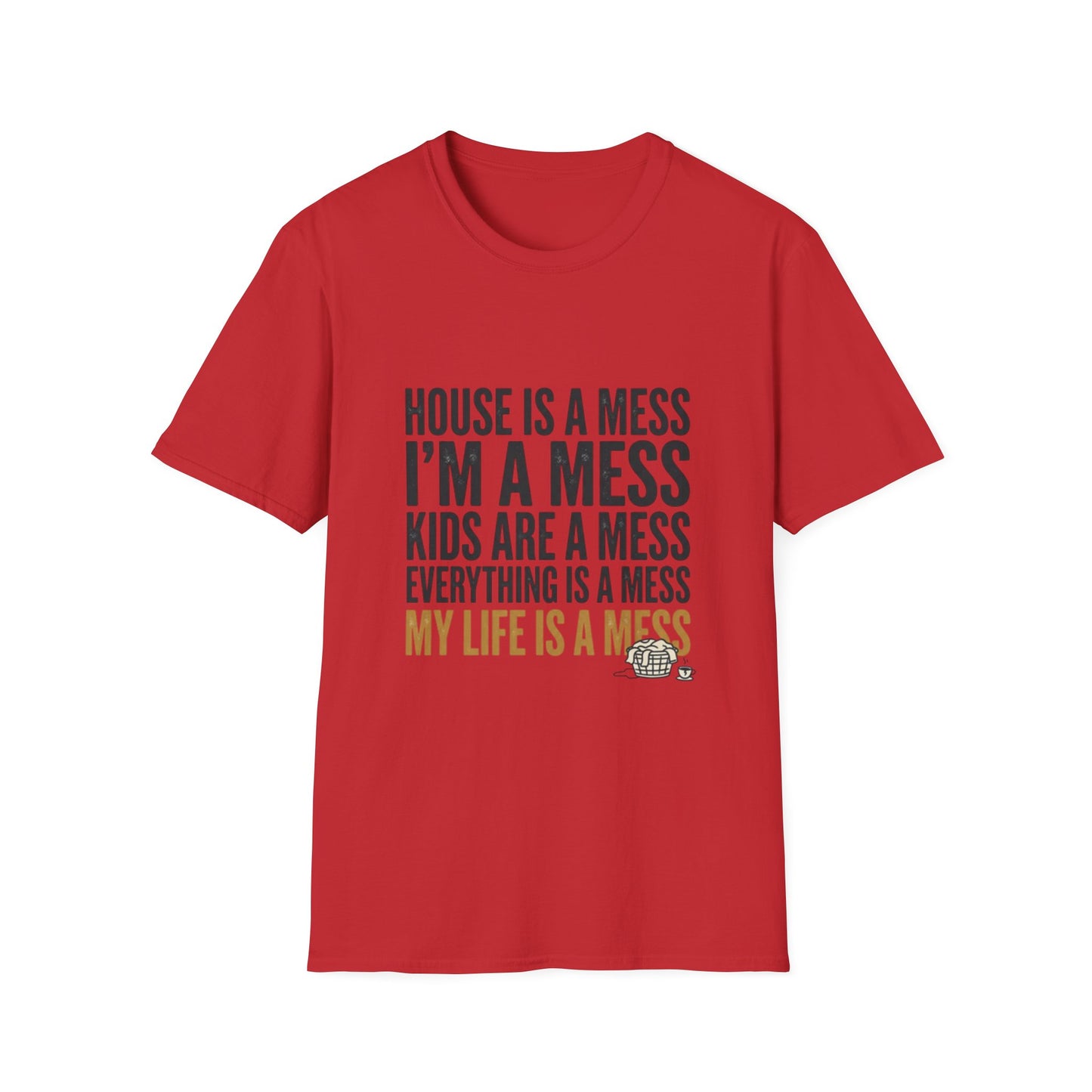 Funny Messy Mom T-Shirt