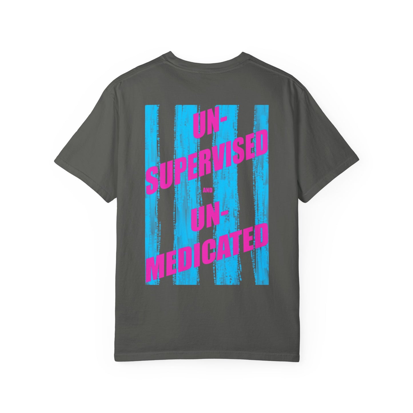 Unsupervised & Unmedicated Graphic T-Shirt