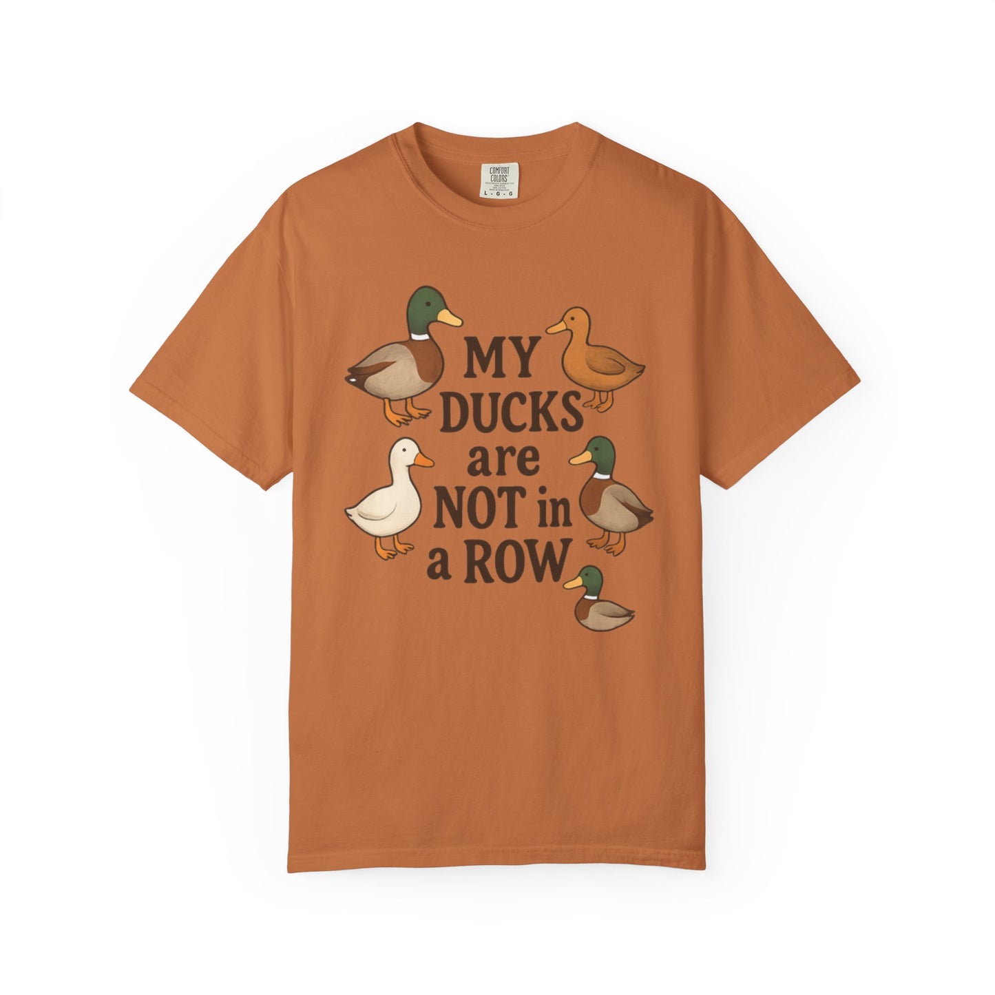 My Ducks Are Not In A Row Graphic T-Shirt