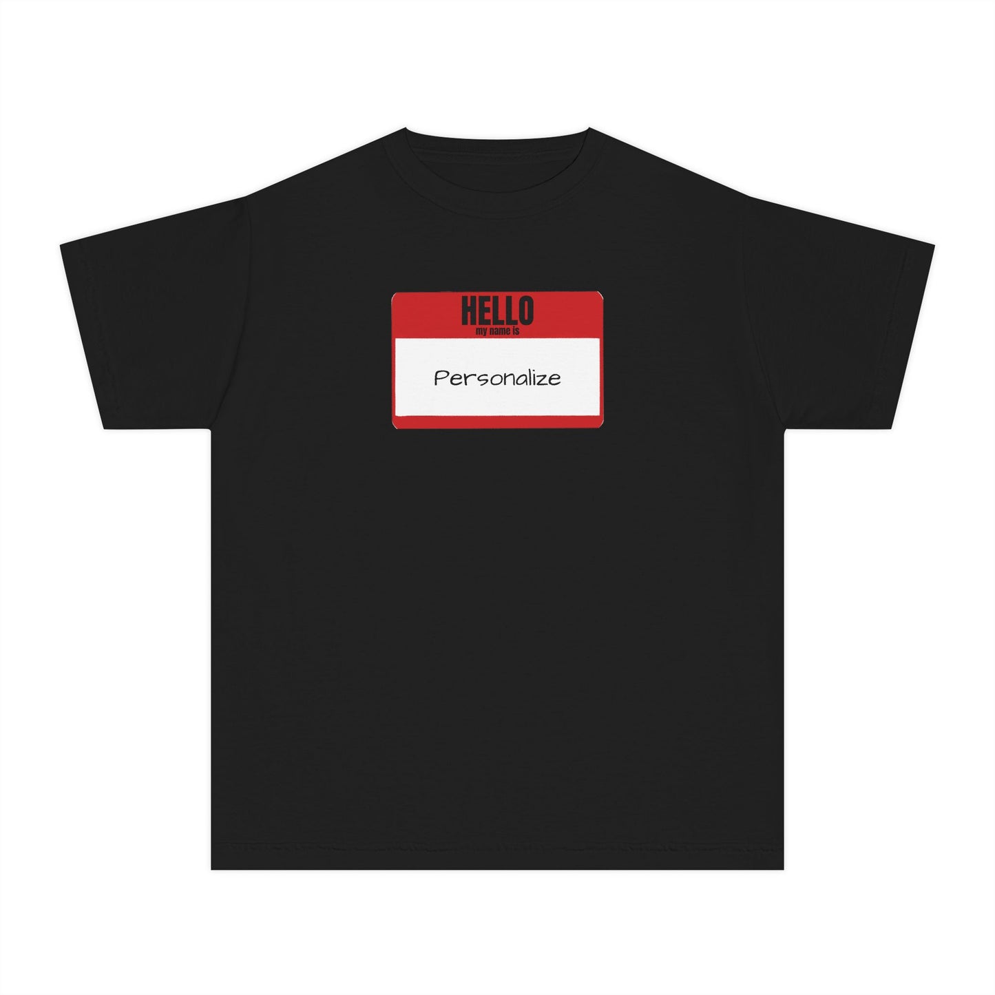 Hello My Name Is (Customizable) - Youth
