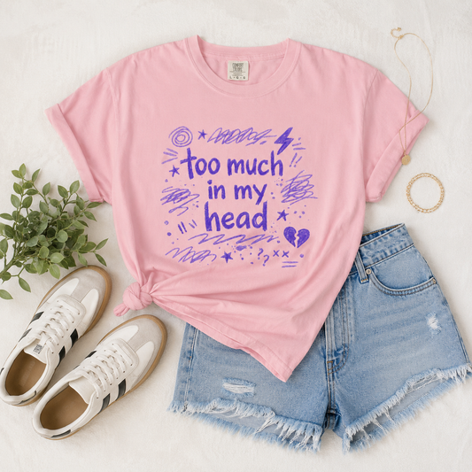 Too Much In My Head Graphic Tee - Unisex