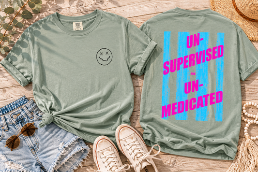 Unsupervised & Unmedicated Graphic T-Shirt