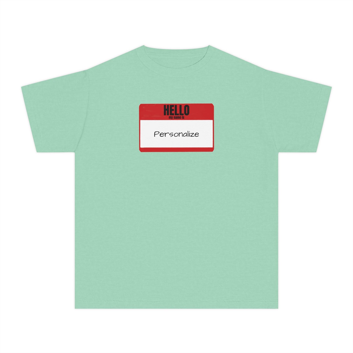 Hello My Name Is (Customizable) - Youth