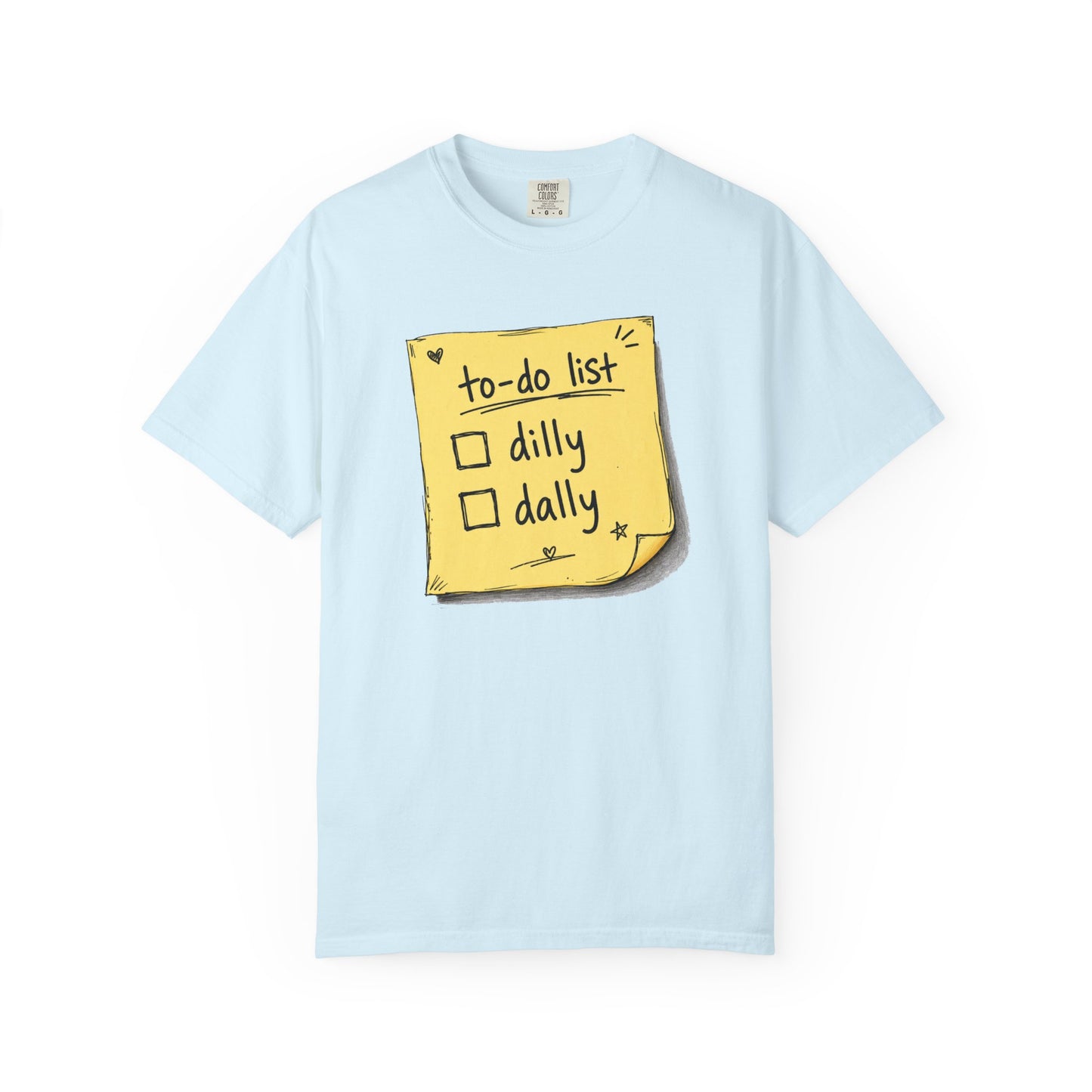 To-Do List 'Dilly Dally' T-Shirt - Unisex