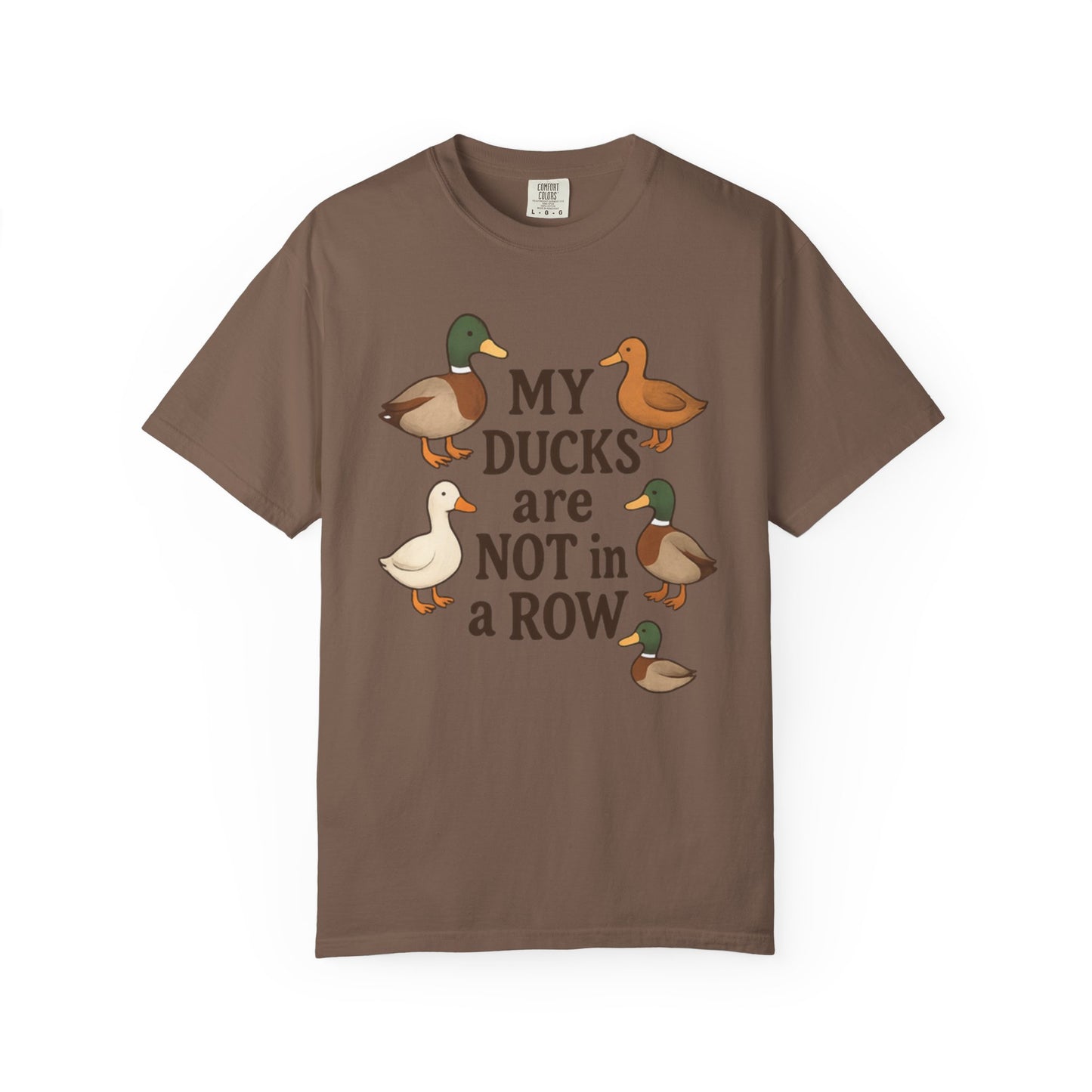 My Ducks Are Not In A Row Graphic T-Shirt