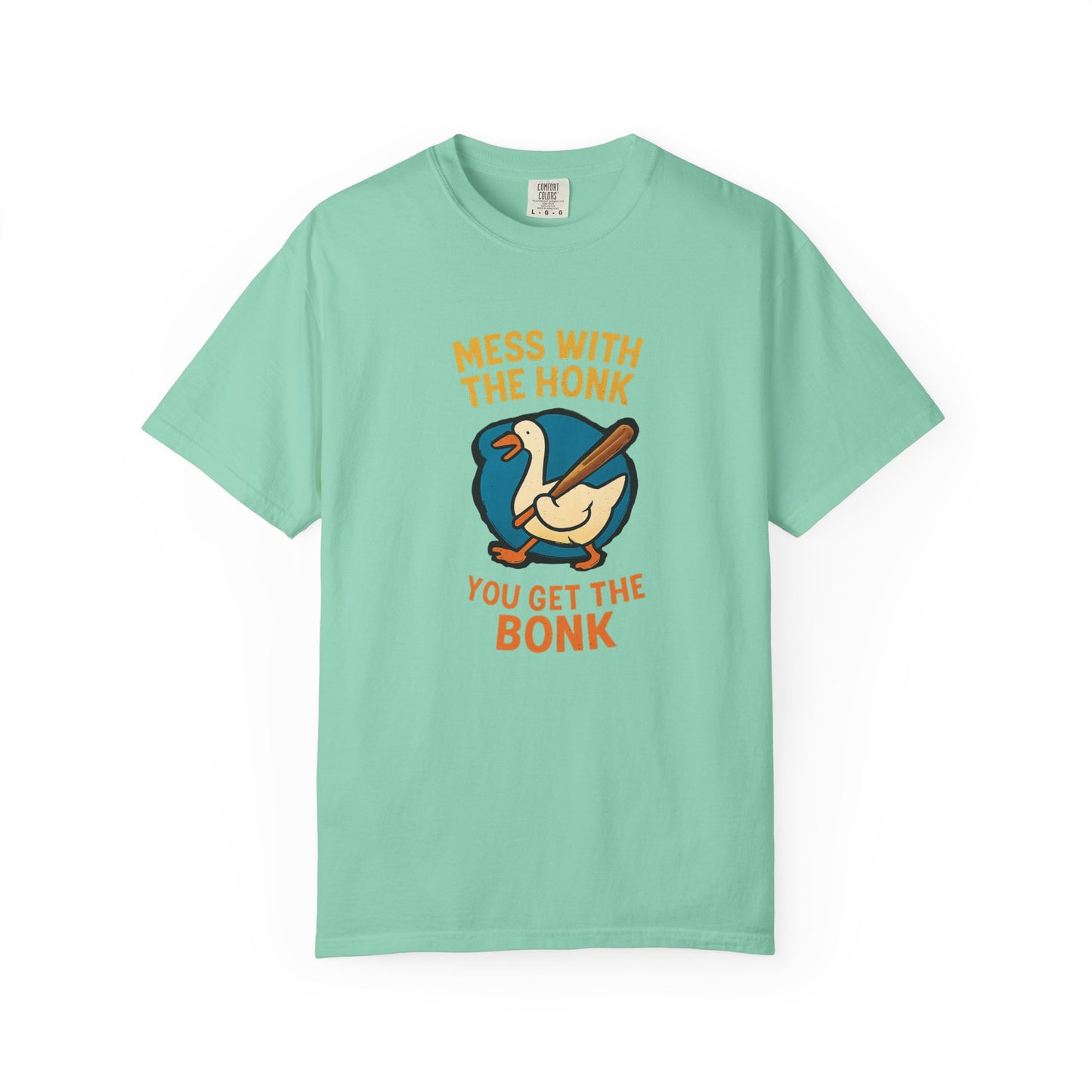 Mess With The Honk You Get The Bonk Goose T-Shirt
