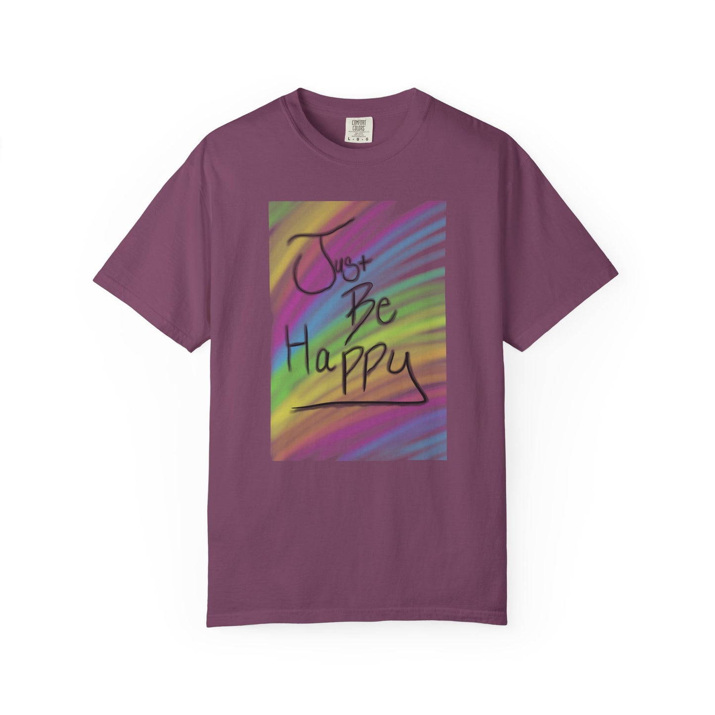 Just Be Happy T-Shirt - Unisex
