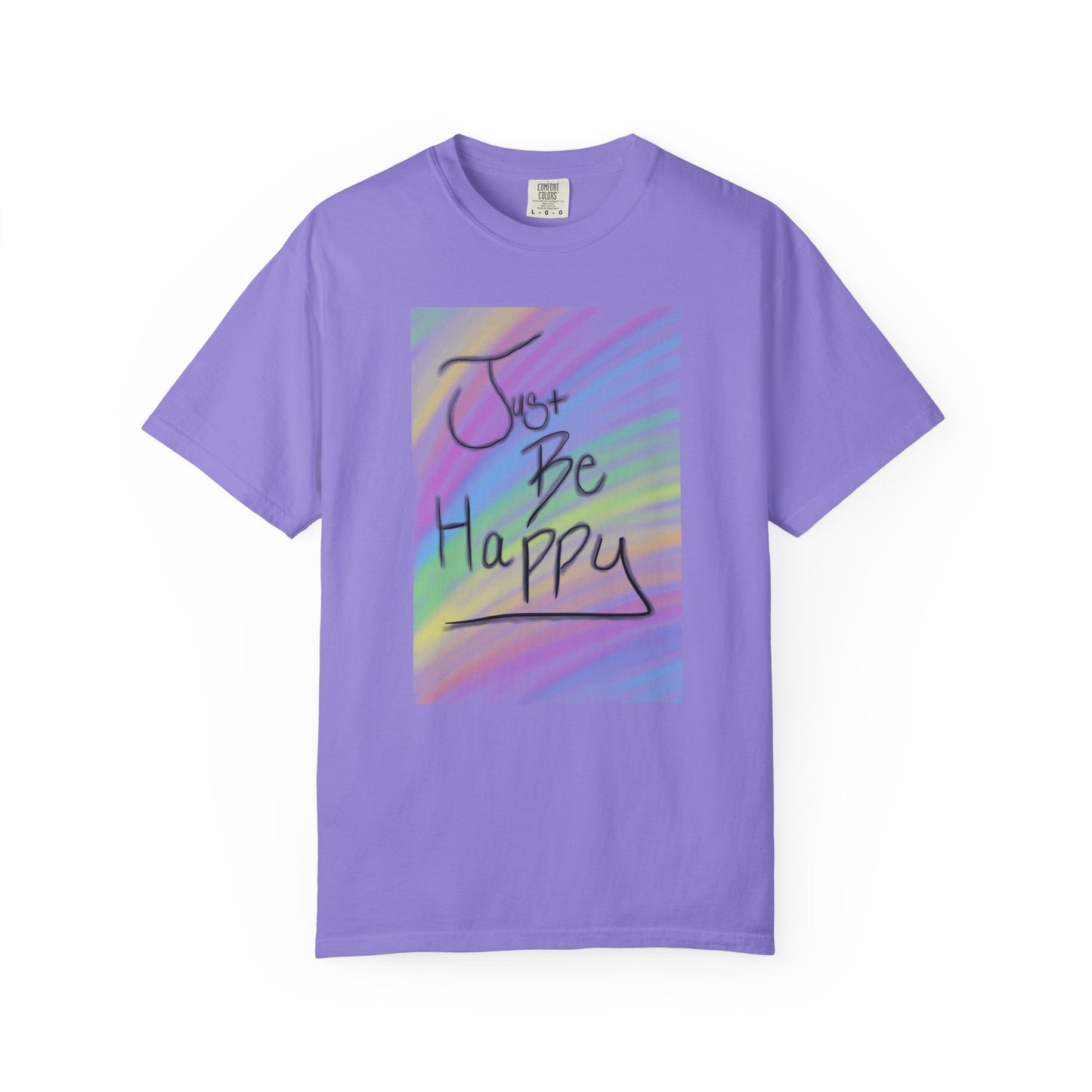 Just Be Happy T-Shirt - Unisex