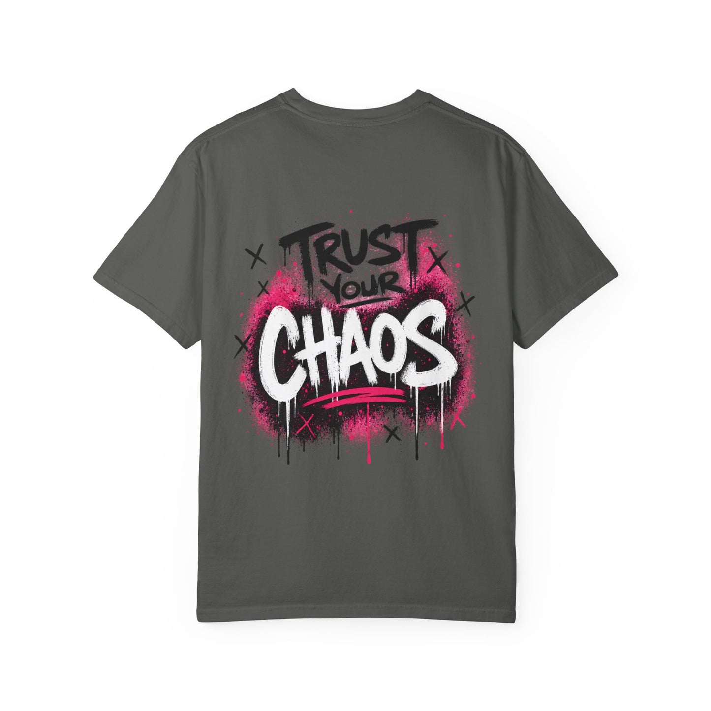 Trust Your Chaos T-Shirt - Unisex