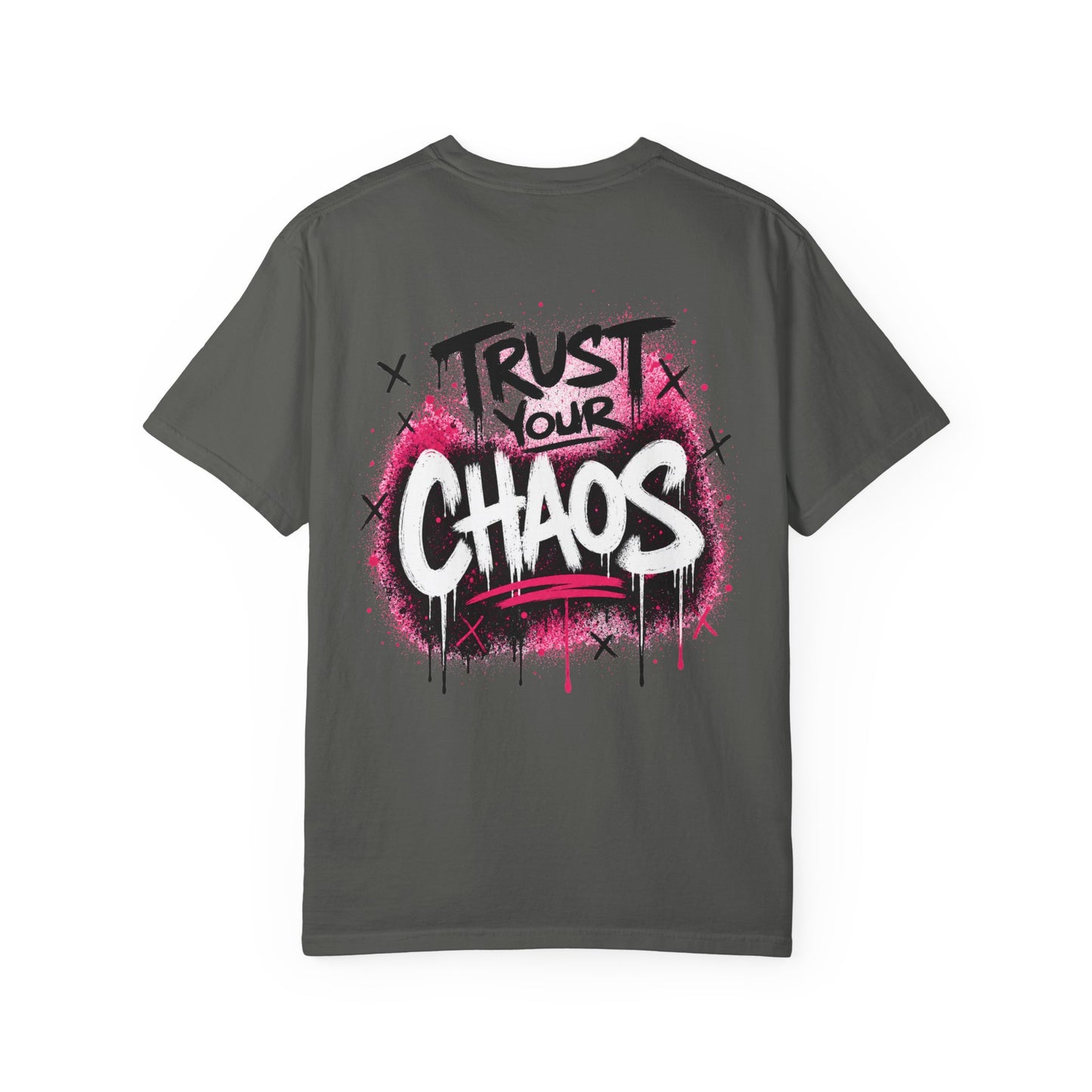 Trust Your Chaos T-Shirt - Unisex