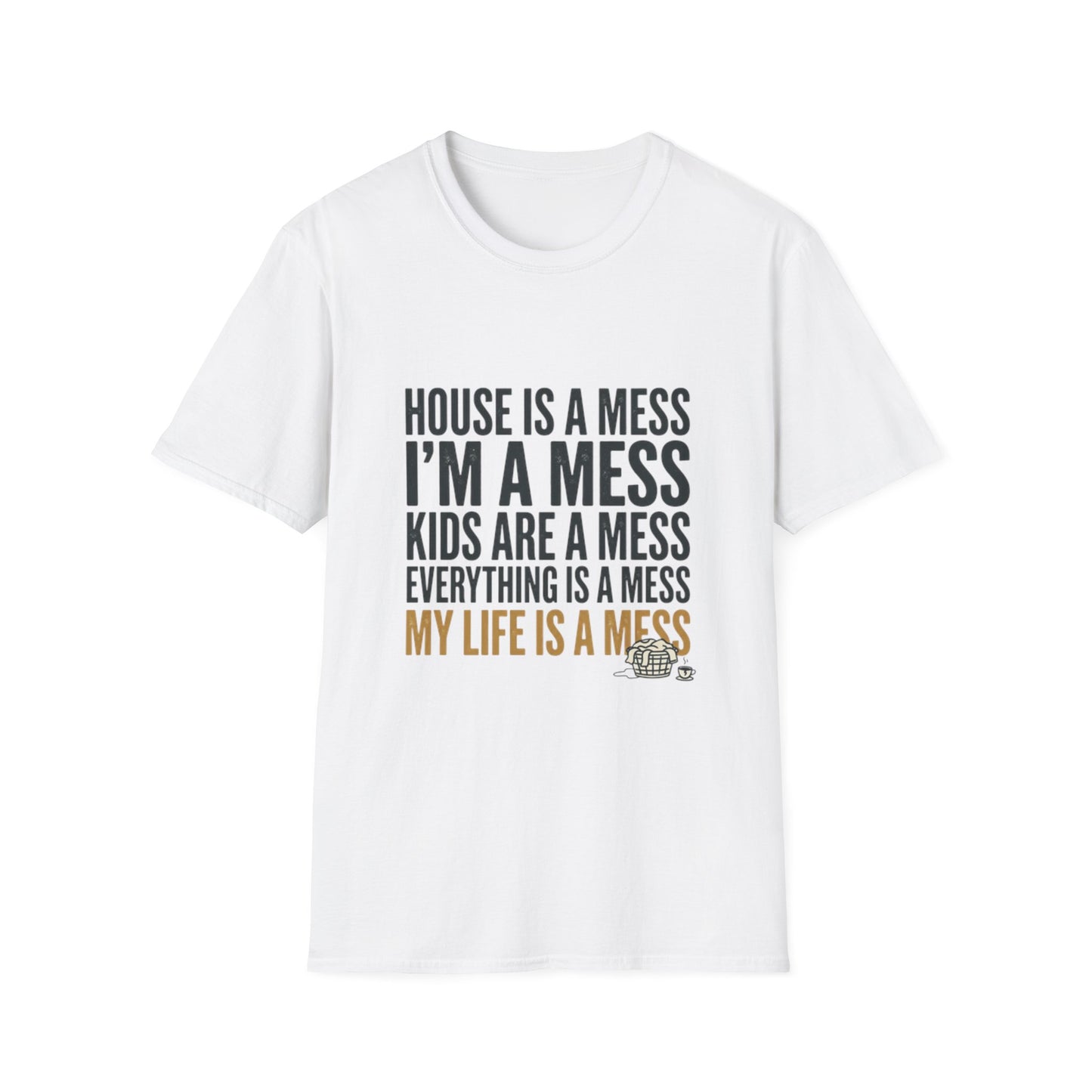 Funny Messy Mom T-Shirt